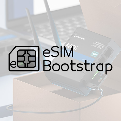 Teltonika eSIM Bootstrap: podłączanie routera od razu po wyjęciu z pudełka